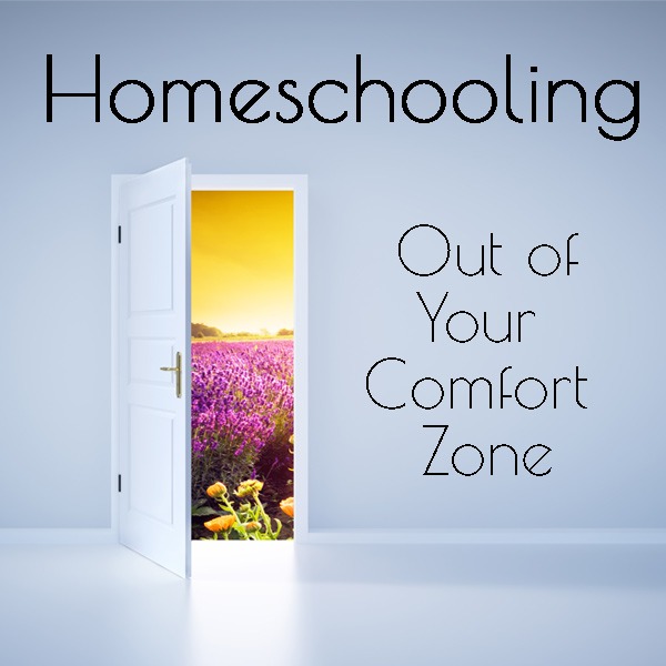 Homeschooling Out of Your Comfort Zone