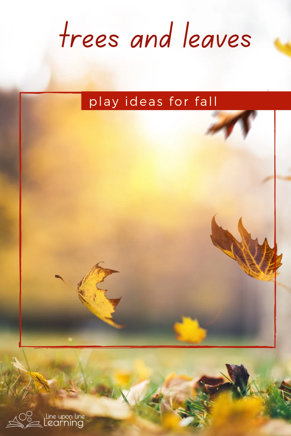 Fall Activities for Preschoolers: Trees, Leaves, and Nature Play